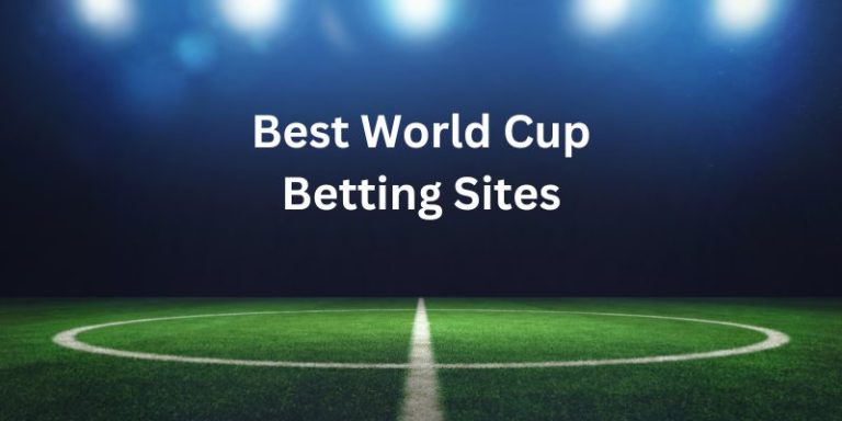 Best World Cup Betting Sites