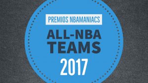 Premios nbamaniacs 2017: 'All-NBA Teams'