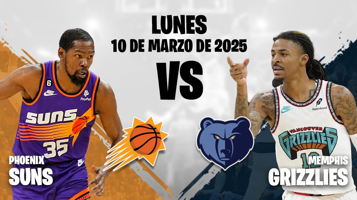 Grizzlies vs Suns del lunes 10 de marzo de 2025.