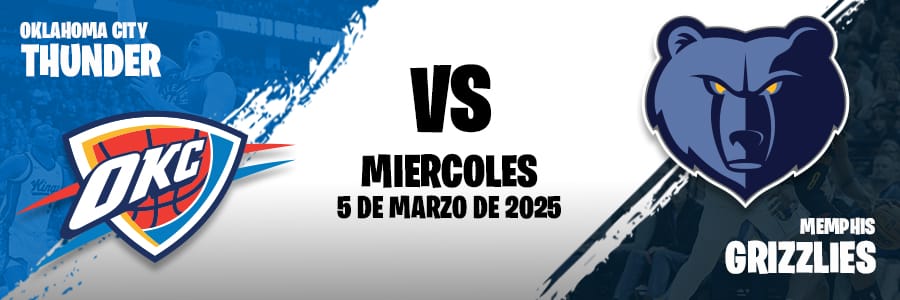 Grizzlies vs Thunder 3 de marzo de 2025