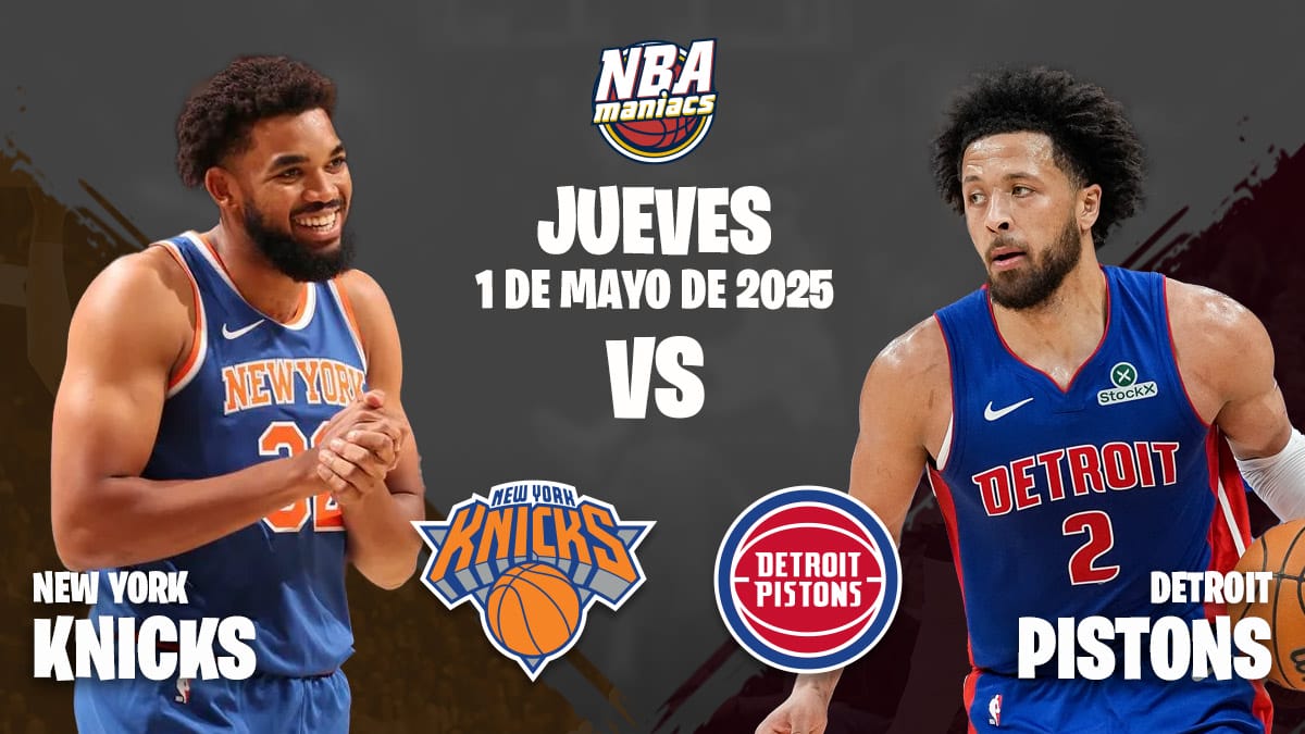 Previa Knicks Pistons Playoffs 01-05-2025