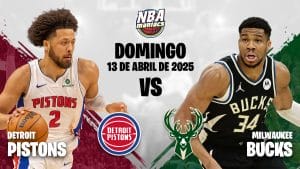 Previa Bucks vs Pistons 13 abril 2025
