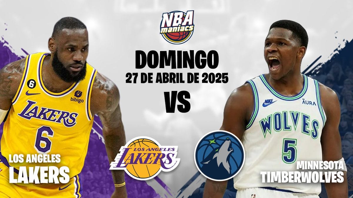 Previa del Timberwolves vs Lakers del 27 de abril de 2025.