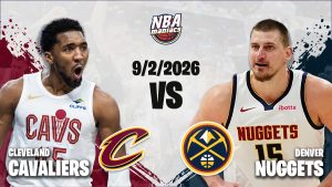 Previa Nuggets vs Cavaliers 9 febrero 2026.